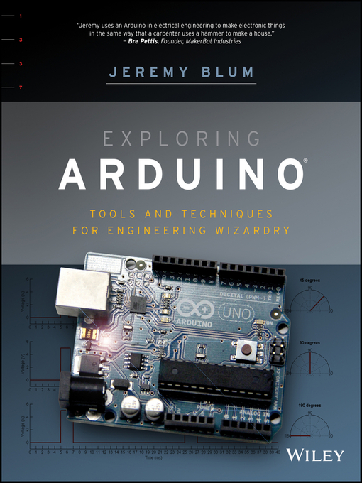 Title details for Exploring Arduino by Jeremy Blum - Available